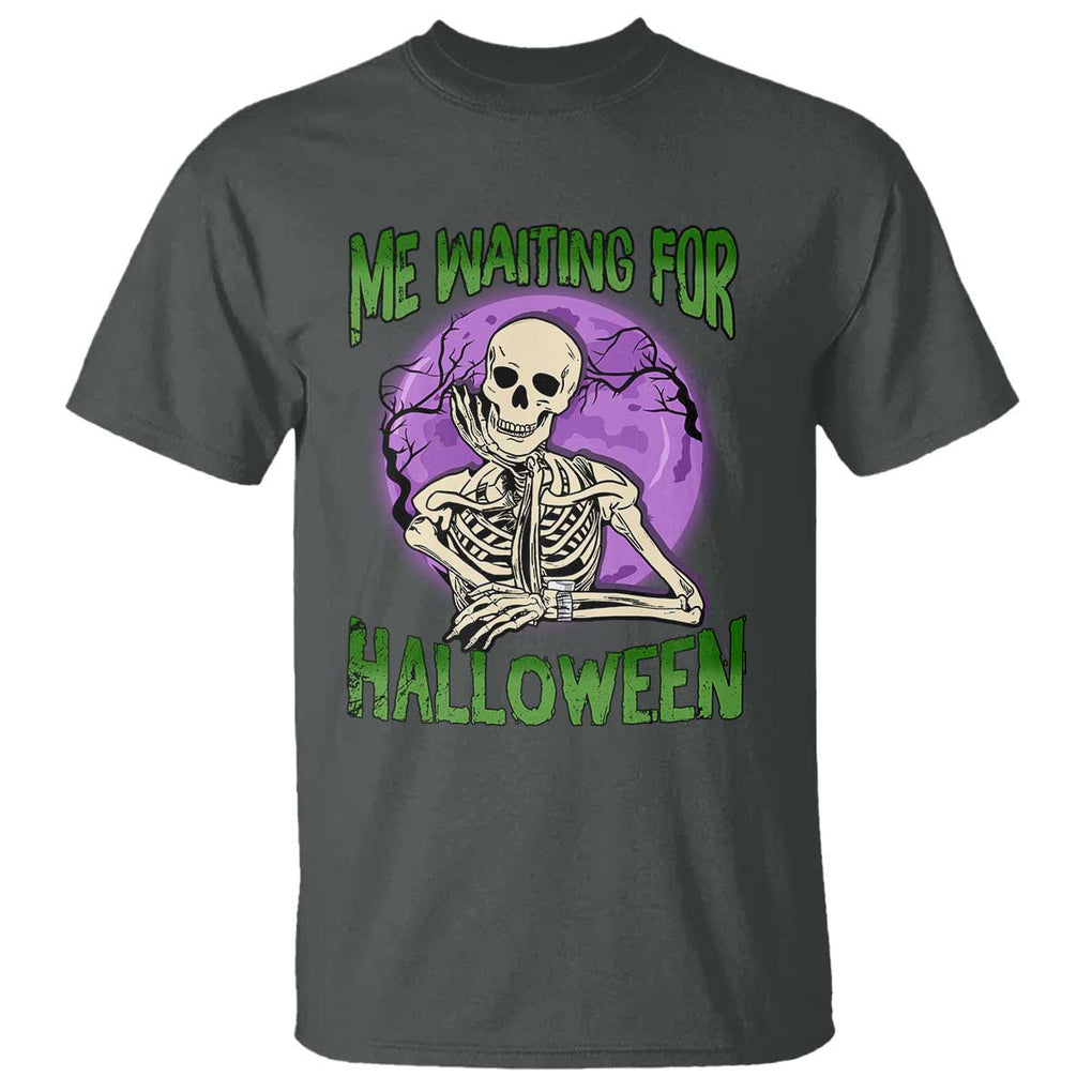 Funny Skeleton T Shirt Me Waiting For Halloween Skeleton Funny Halloween Costume TS02 Dark Heather Print Your Wear