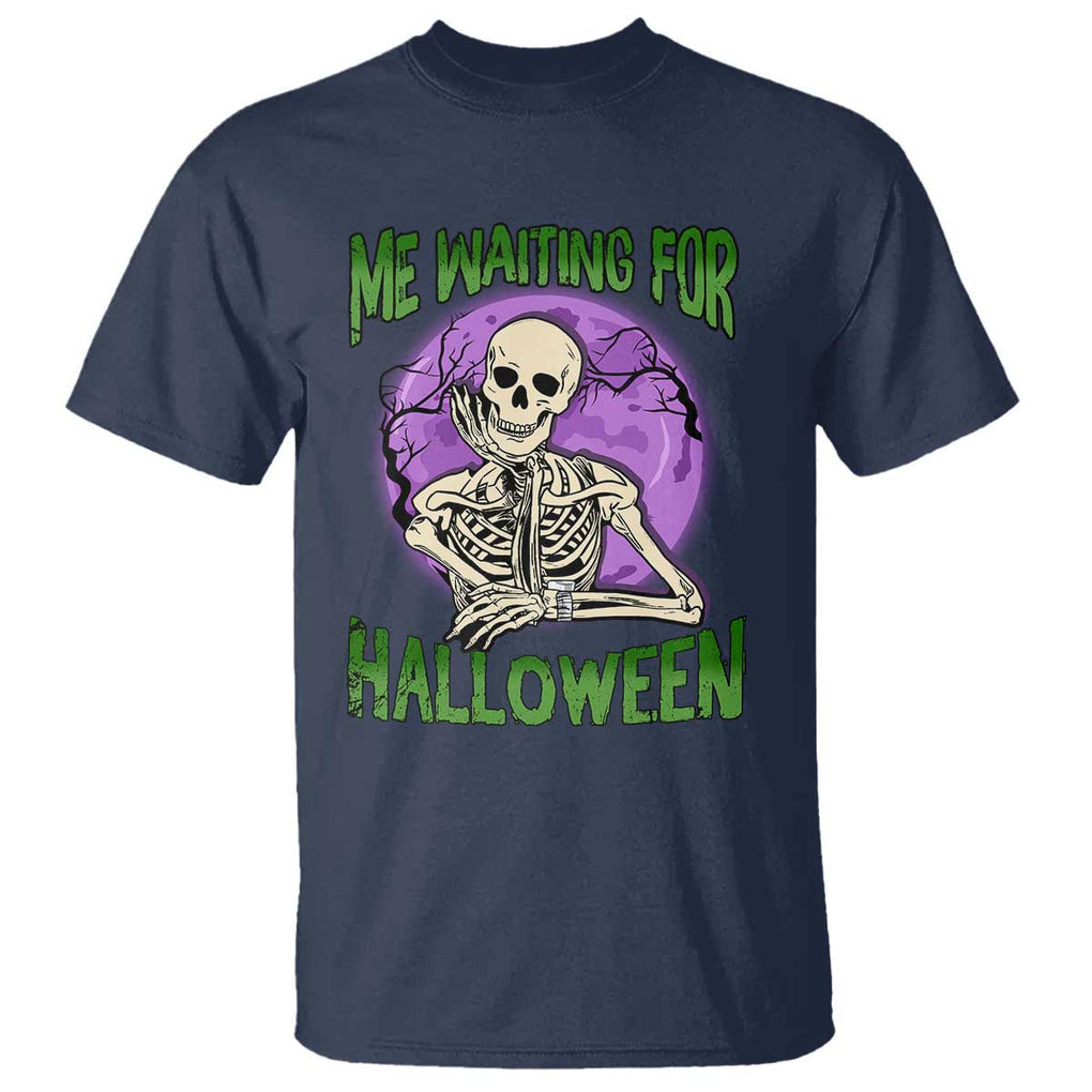 Funny Skeleton T Shirt Me Waiting For Halloween Skeleton Funny Halloween Costume TS02 Navy Print Your Wear