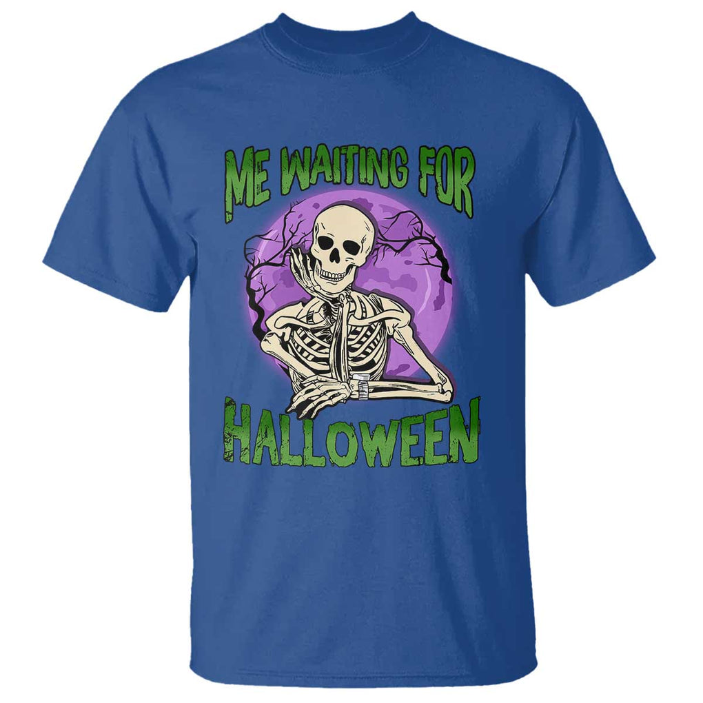 Funny Skeleton T Shirt Me Waiting For Halloween Skeleton Funny Halloween Costume TS02 Royal Blue Print Your Wear