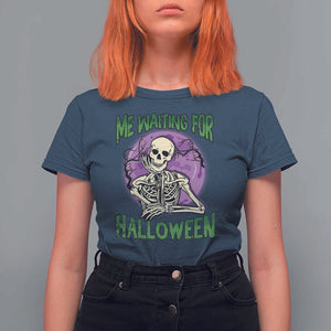 Funny Skeleton T Shirt For Women Me Waiting For Halloween Skeleton Funny Halloween Costume TS02 Navy Print Your Wear