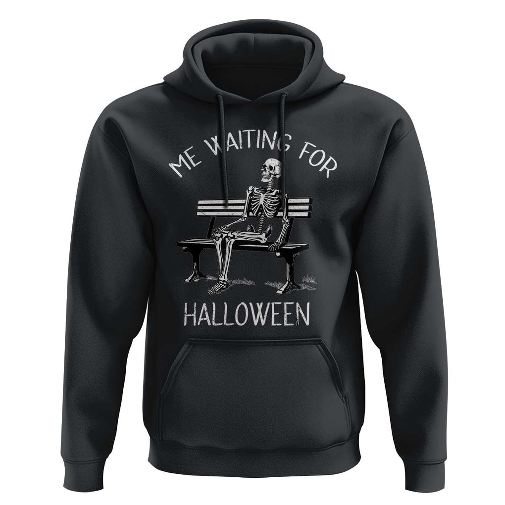 Funny Skeleton Hoodie Me Waiting For Halloween Skeleton Lover Halloween Costume TS02 Black Print Your Wear