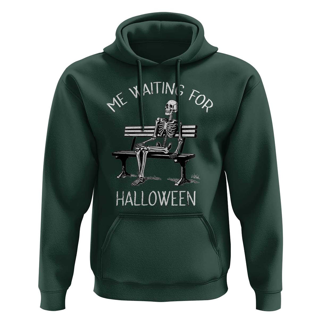 Funny Skeleton Hoodie Me Waiting For Halloween Skeleton Lover Halloween Costume TS02 Dark Forest Green Print Your Wear