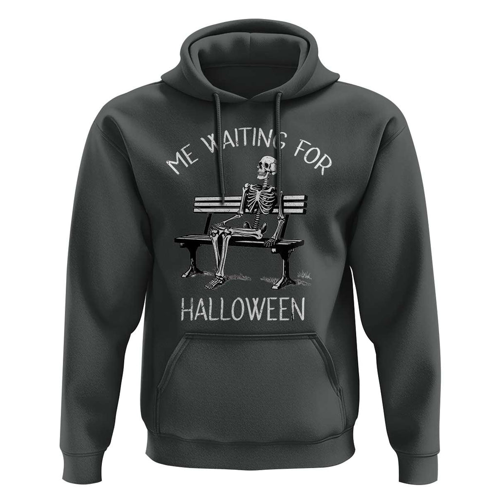 Funny Skeleton Hoodie Me Waiting For Halloween Skeleton Lover Halloween Costume TS02 Dark Heather Print Your Wear