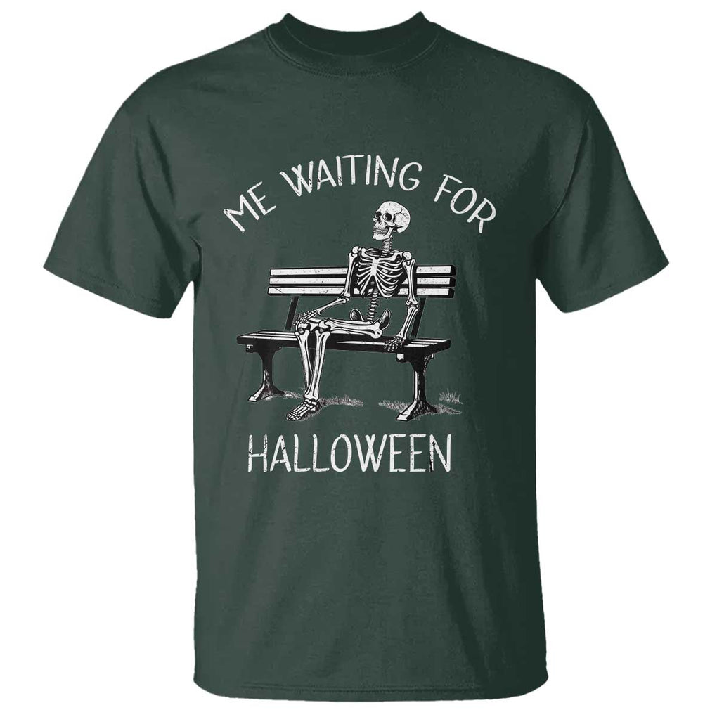 Funny Skeleton T Shirt Me Waiting For Halloween Skeleton Lover Halloween Costume TS02 Dark Forest Green Print Your Wear