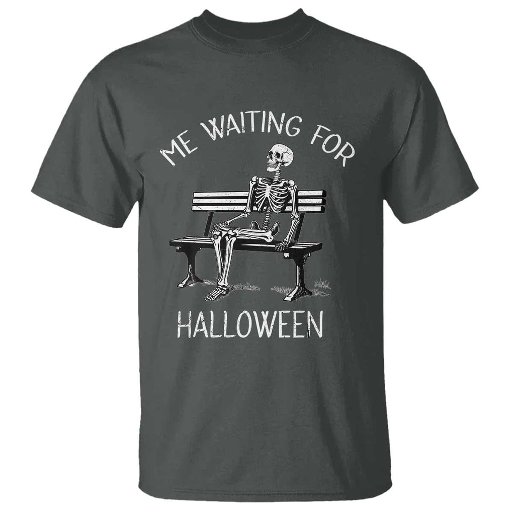 Funny Skeleton T Shirt Me Waiting For Halloween Skeleton Lover Halloween Costume TS02 Dark Heather Print Your Wear