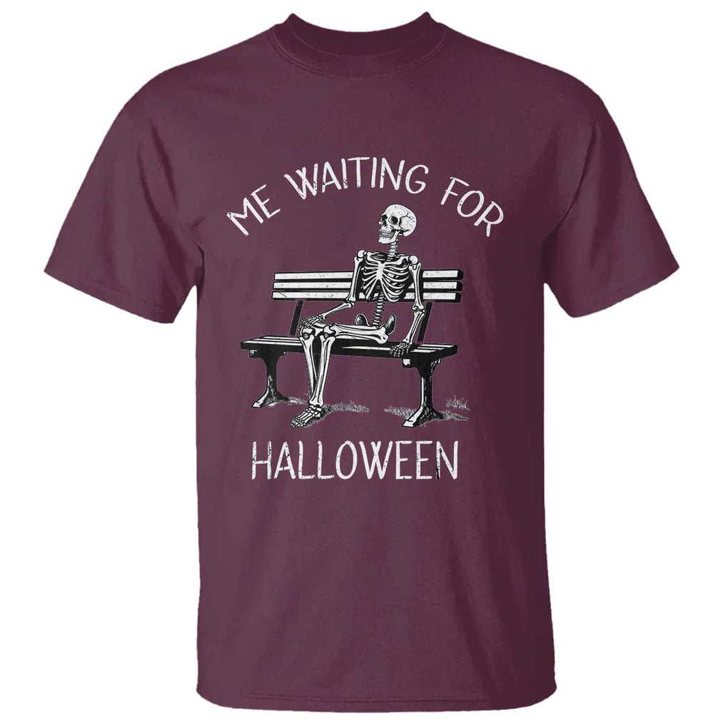 Funny Skeleton T Shirt Me Waiting For Halloween Skeleton Lover Halloween Costume TS02 Maroon Print Your Wear