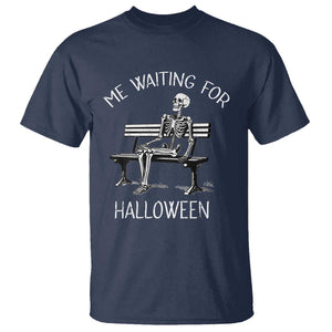 Funny Skeleton T Shirt Me Waiting For Halloween Skeleton Lover Halloween Costume TS02 Navy Print Your Wear