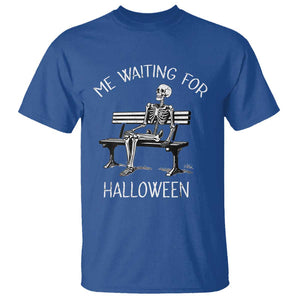 Funny Skeleton T Shirt Me Waiting For Halloween Skeleton Lover Halloween Costume TS02 Royal Blue Print Your Wear