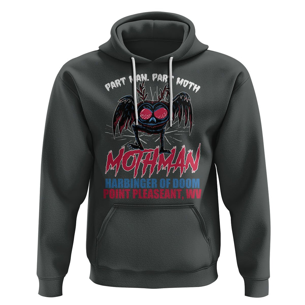 Funny Mothman Hoodie Part Man Part Moth Harbinger Of Doom Point Pleasent WV TS02 Dark Heather Printyourwear