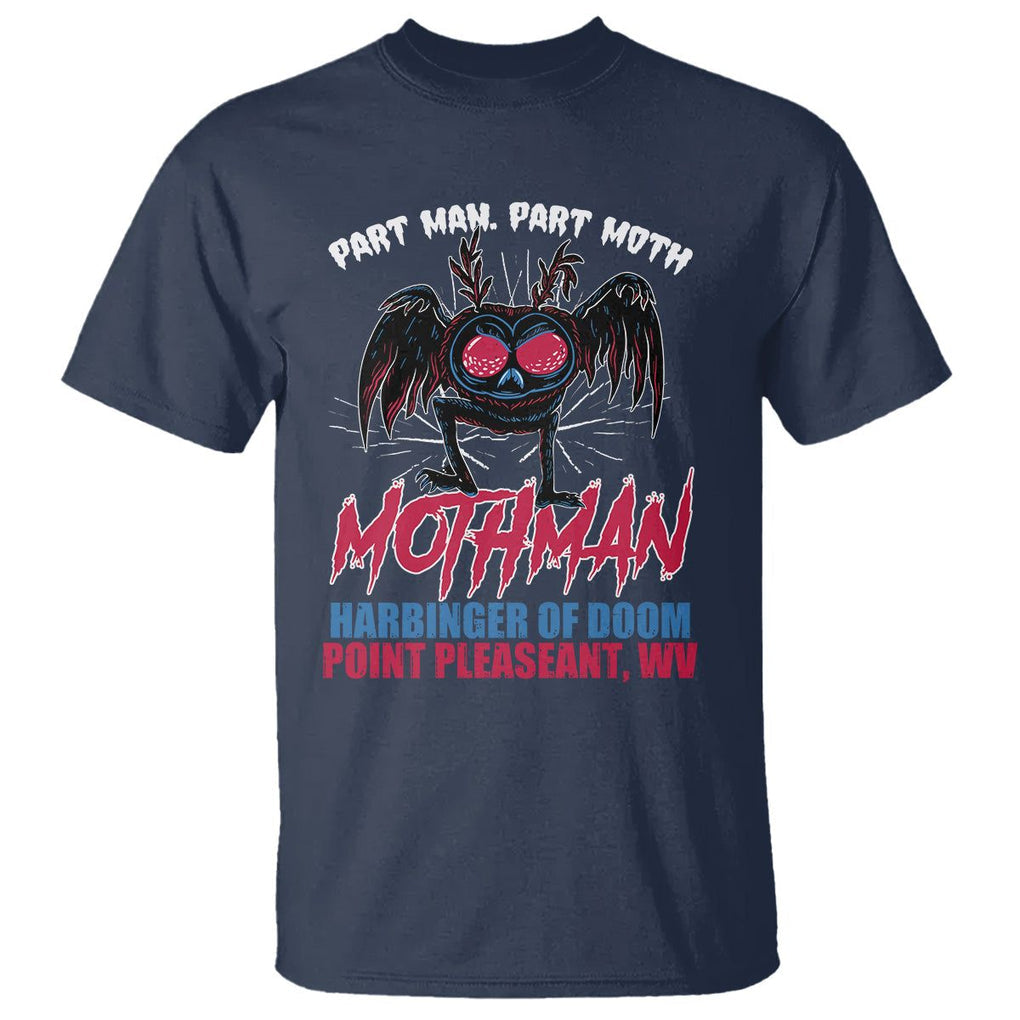 Funny Mothman T Shirt Part Man Part Moth Harbinger Of Doom Point Pleasent WV TS02 Navy Printyourwear