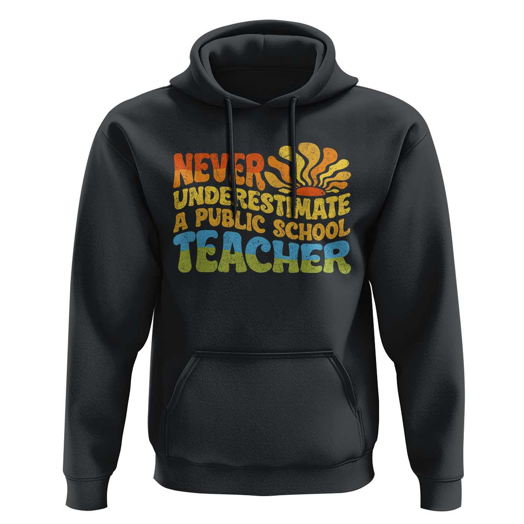 Never Underestimate A Public School Teacher Hoodie Tim Walz 2024 Saying Public Education TS02 Black Print Your Wear