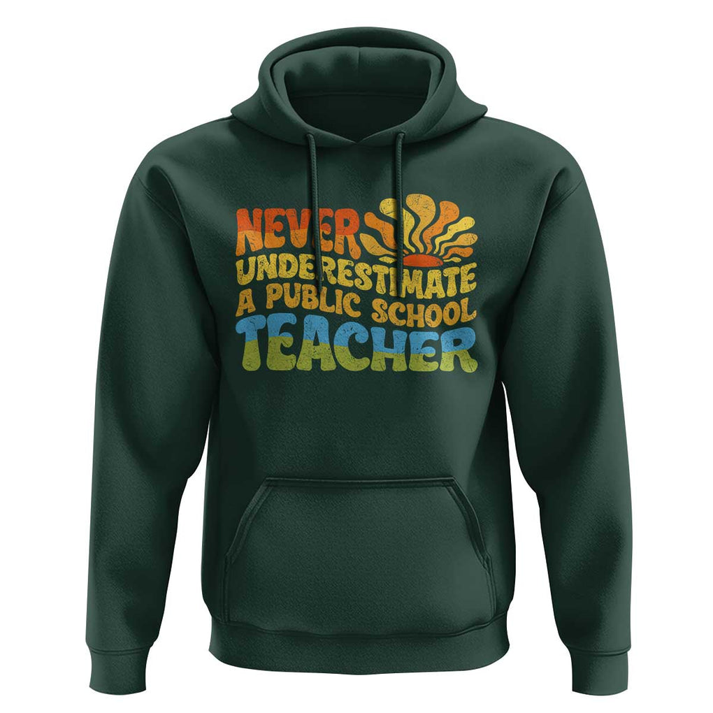 Never Underestimate A Public School Teacher Hoodie Tim Walz 2024 Saying Public Education TS02 Dark Forest Green Print Your Wear