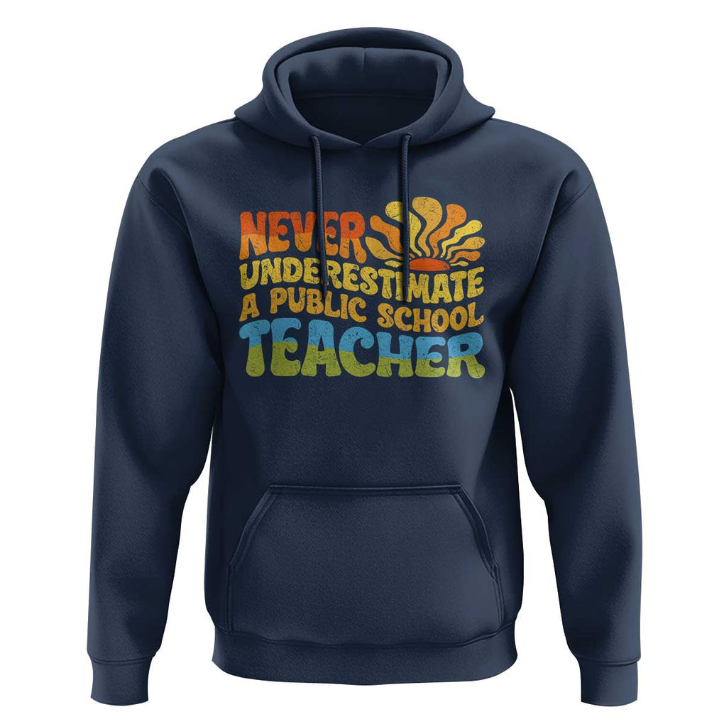 Never Underestimate A Public School Teacher Hoodie Tim Walz 2024 Saying Public Education TS02 Navy Print Your Wear