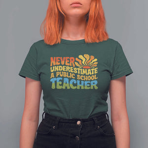 Never Underestimate A Public School Teacher T Shirt For Women Tim Walz 2024 Saying Public Education TS02 Dark Forest Green Print Your Wear