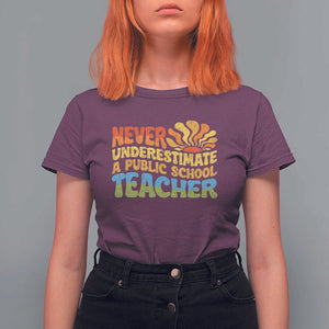 Never Underestimate A Public School Teacher T Shirt For Women Tim Walz 2024 Saying Public Education TS02 Maroon Print Your Wear