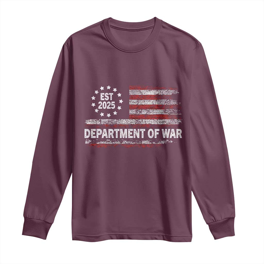 Department of War Est 2025 Long Sleeve Shirt Patriotic Military Vintage Grunge American Flag TS02 Maroon Print Your Wear