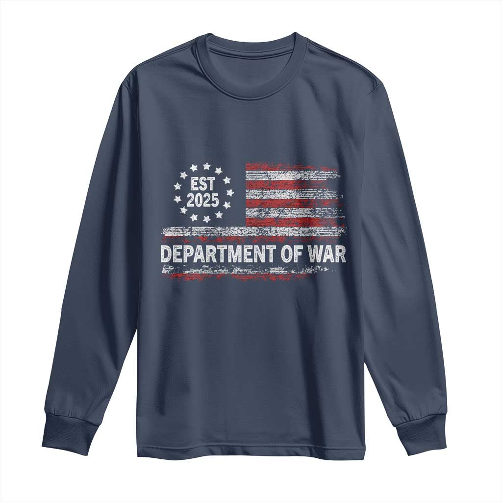 Department of War Est 2025 Long Sleeve Shirt Patriotic Military Vintage Grunge American Flag TS02 Navy Print Your Wear