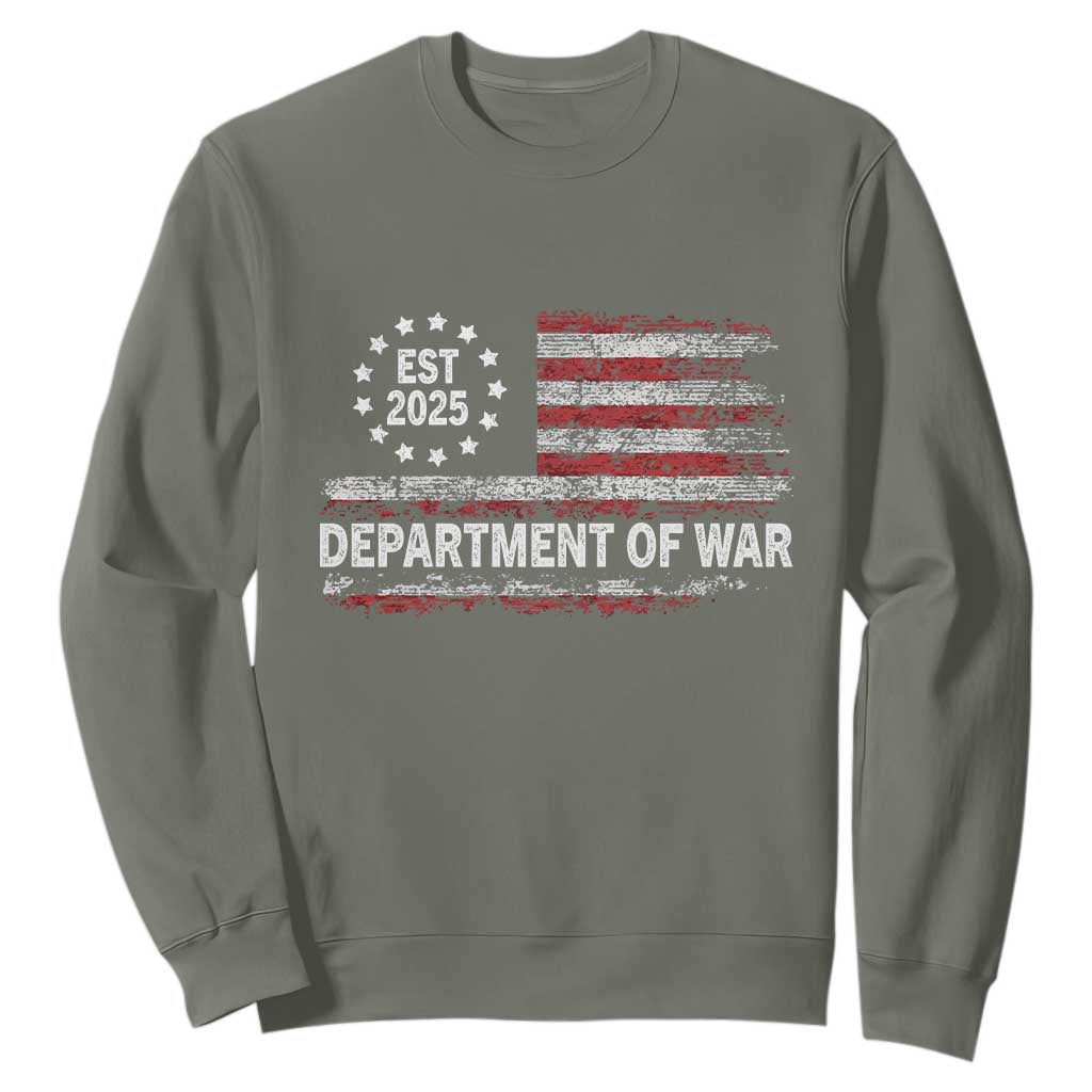 Department of War Est 2025 Sweatshirt Patriotic Military Vintage Grunge American Flag TS02 Military Green Print Your Wear