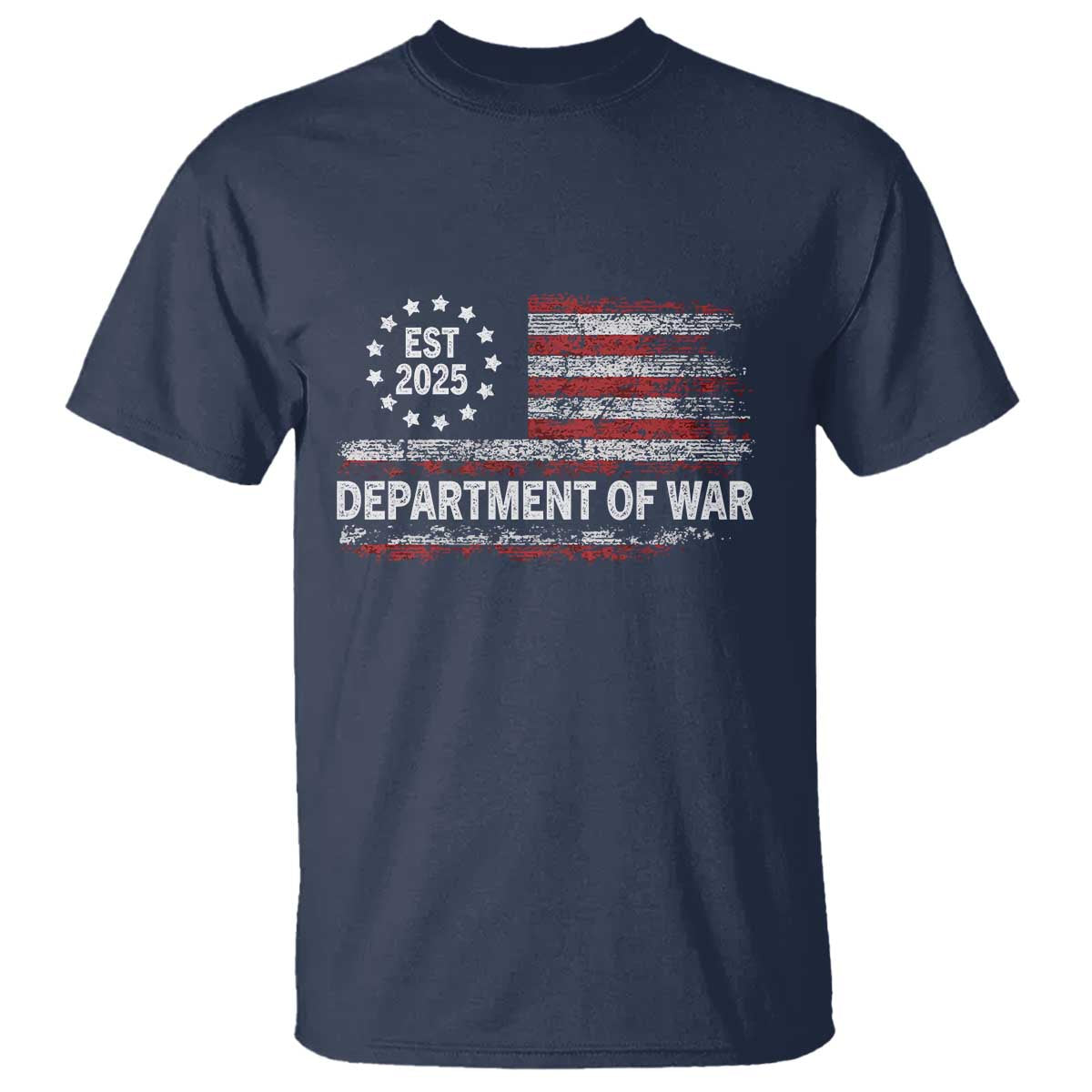 Department of War Est 2025 T Shirt Patriotic Military Vintage Grunge American Flag TS02 Navy Print Your Wear