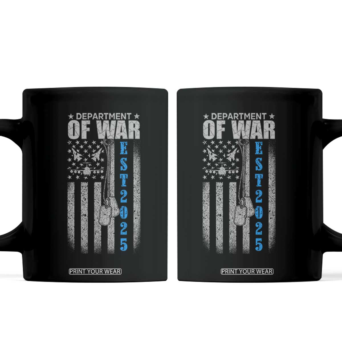 Department of War Est 2025 Coffee Mug Military Patriotic Dog Tags American Flag TS02 Black Print Your Wear