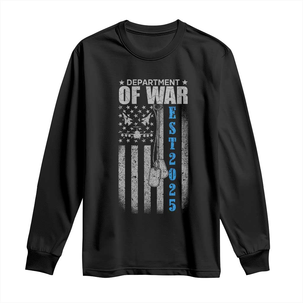 Department of War Est 2025 Long Sleeve Shirt Military Patriotic Dog Tags American Flag TS02 Black Print Your Wear