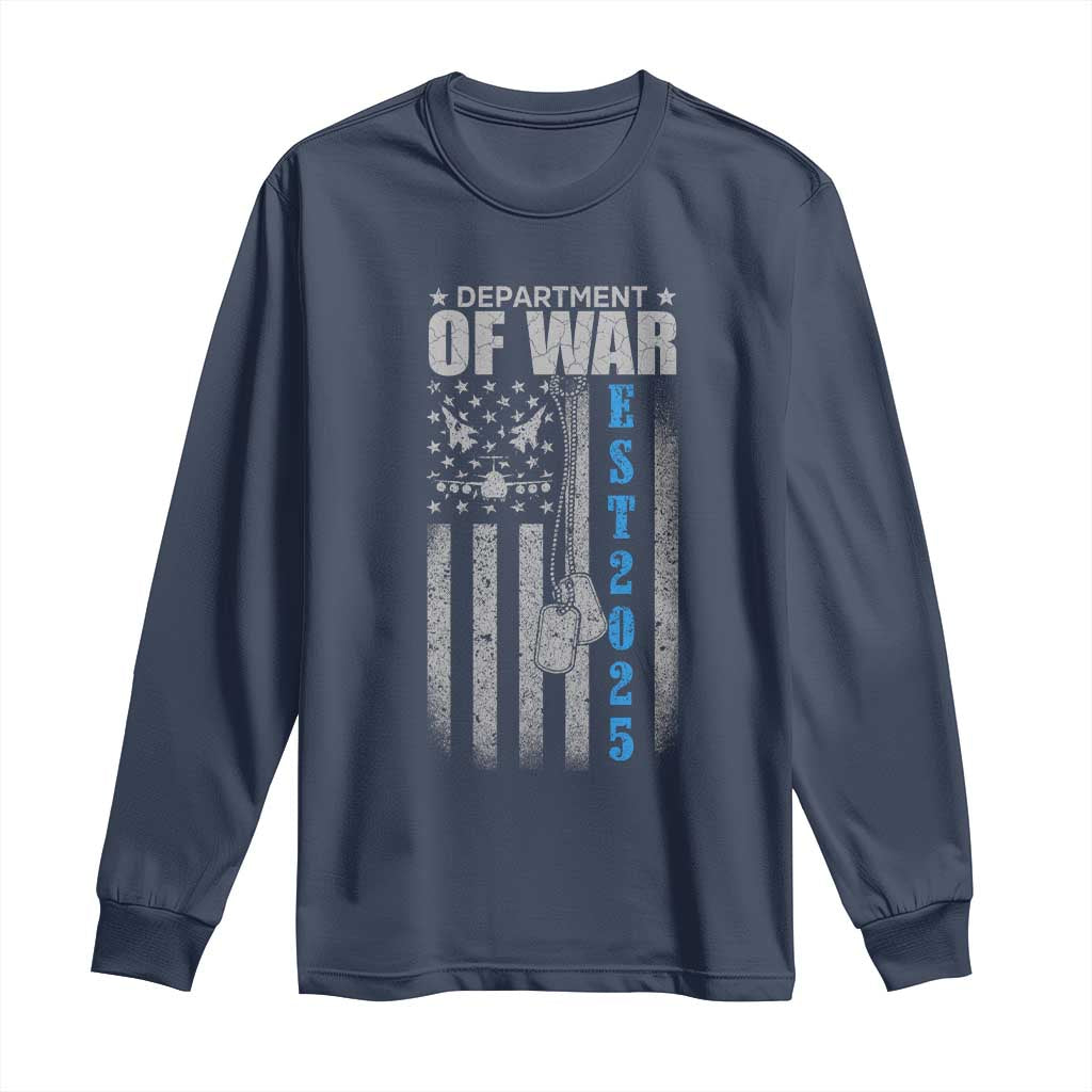 Department of War Est 2025 Long Sleeve Shirt Military Patriotic Dog Tags American Flag TS02 Navy Print Your Wear