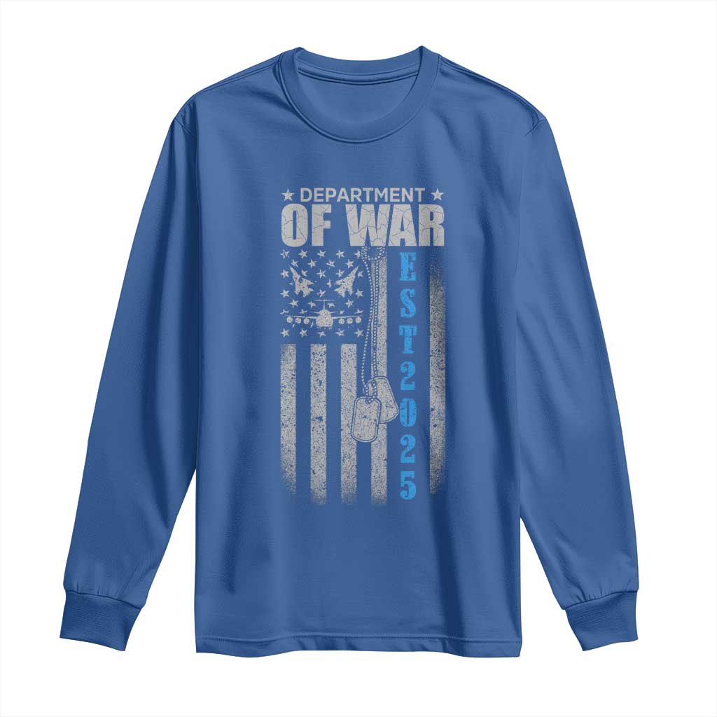 Department of War Est 2025 Long Sleeve Shirt Military Patriotic Dog Tags American Flag TS02 Royal Blue Print Your Wear