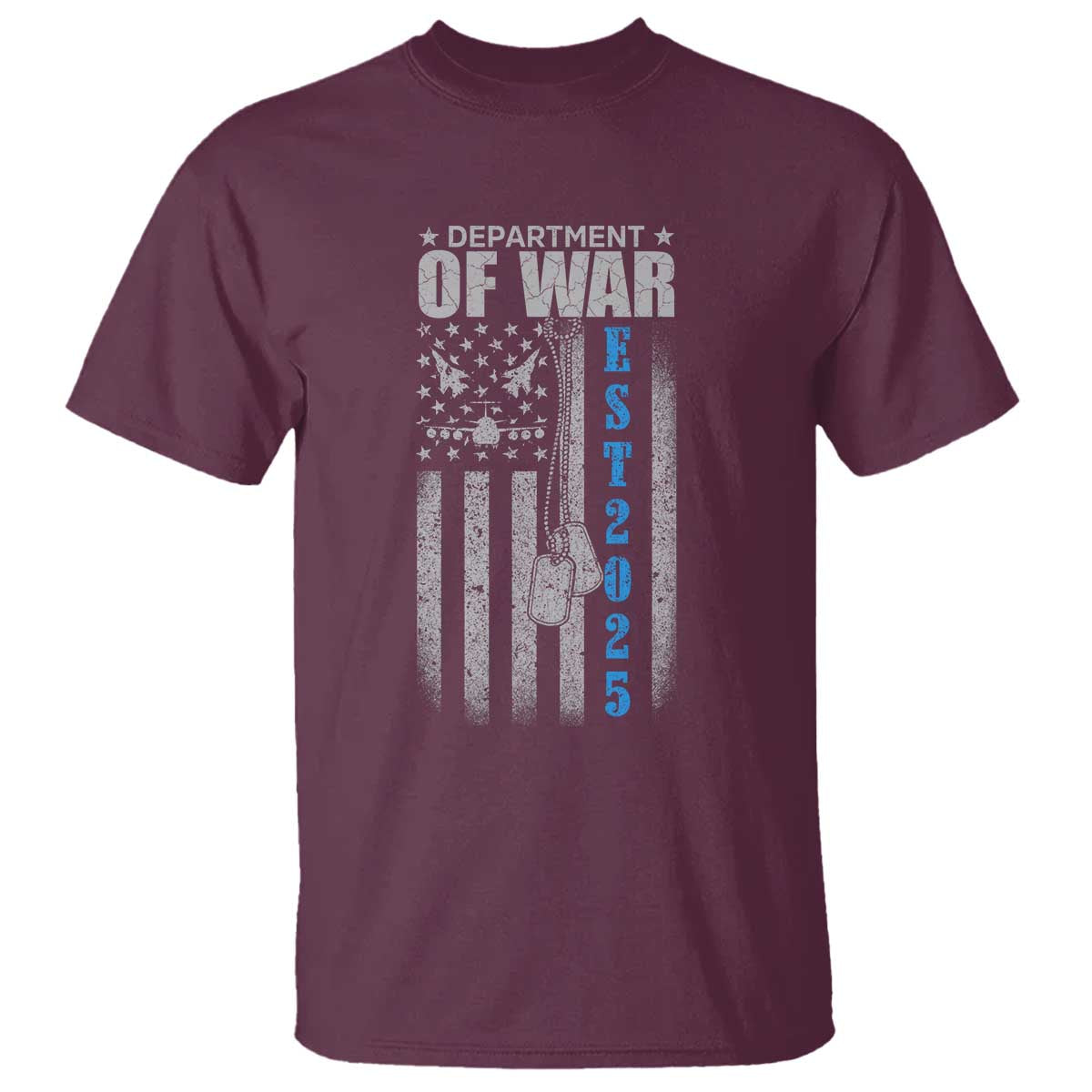 Department of War Est 2025 T Shirt Military Patriotic Dog Tags American Flag TS02 Maroon Print Your Wear