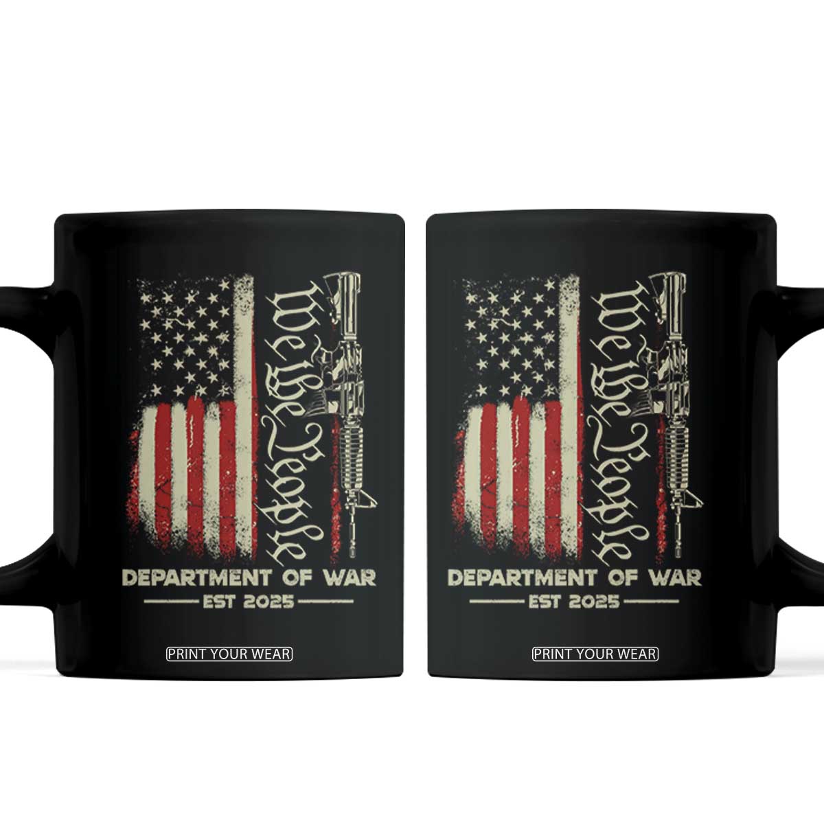 Department of War Est 2025 Coffee Mug We The People Rifle American Flag Patriotic 2A Statement TS02 Black Print Your Wear