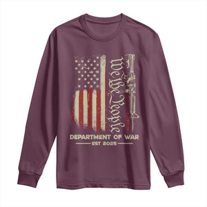 Department of War Est 2025 Long Sleeve Shirt We The People Rifle American Flag Patriotic 2A Statement TS02 Maroon Print Your Wear