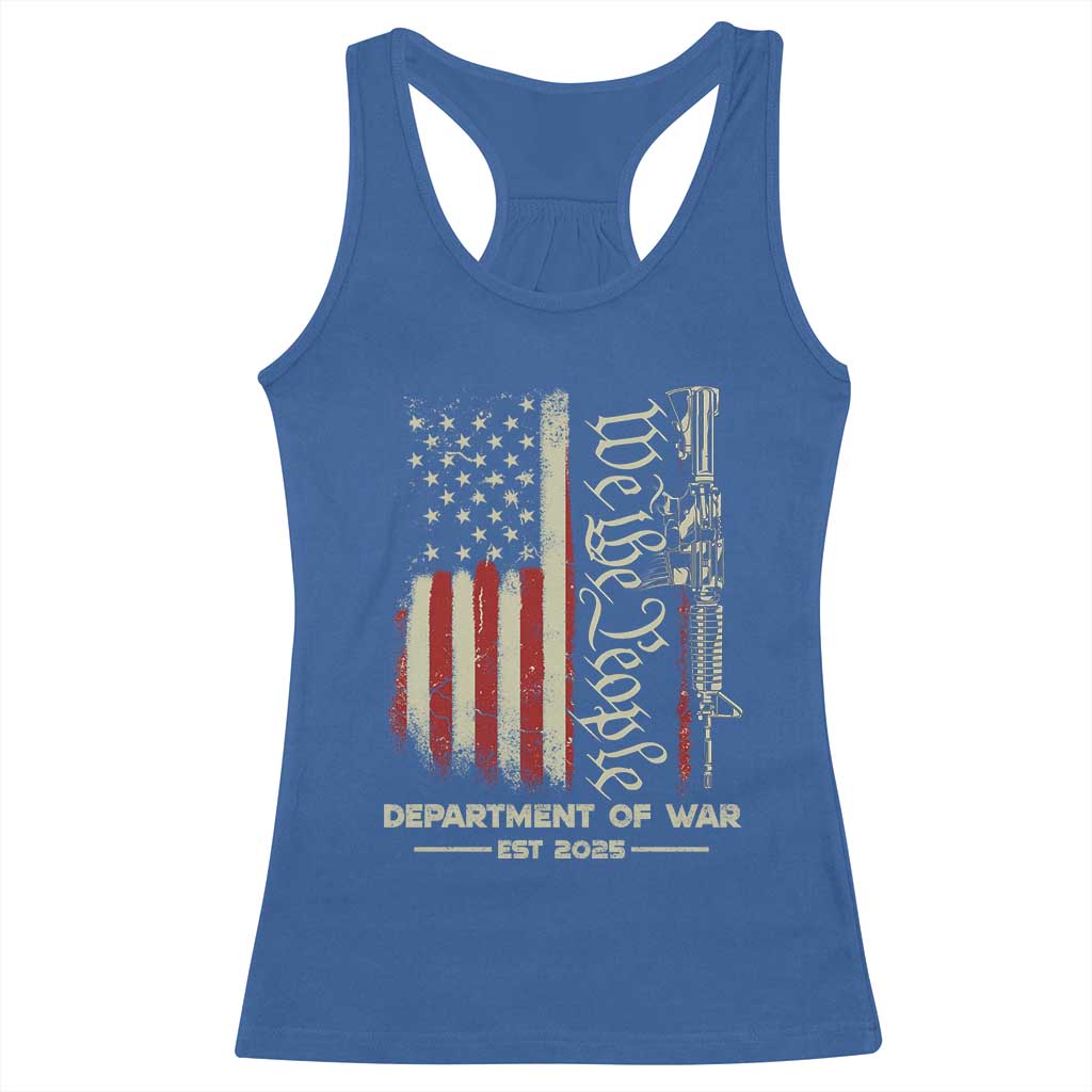 Department of War Est 2025 Racerback Tank Top We The People Rifle American Flag Patriotic 2A Statement TS02 Royal Blue Print Your Wear