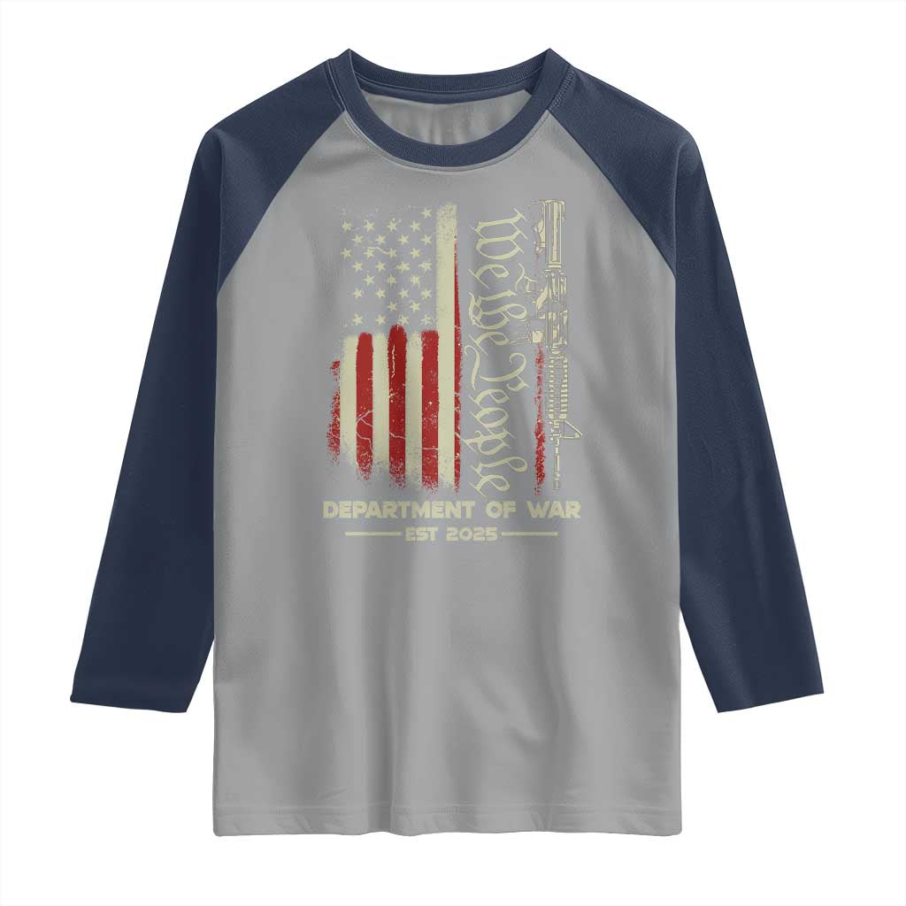 Department of War Est 2025 Raglan Shirt We The People Rifle American Flag Patriotic 2A Statement TS02 Sport Gray Navy Print Your Wear