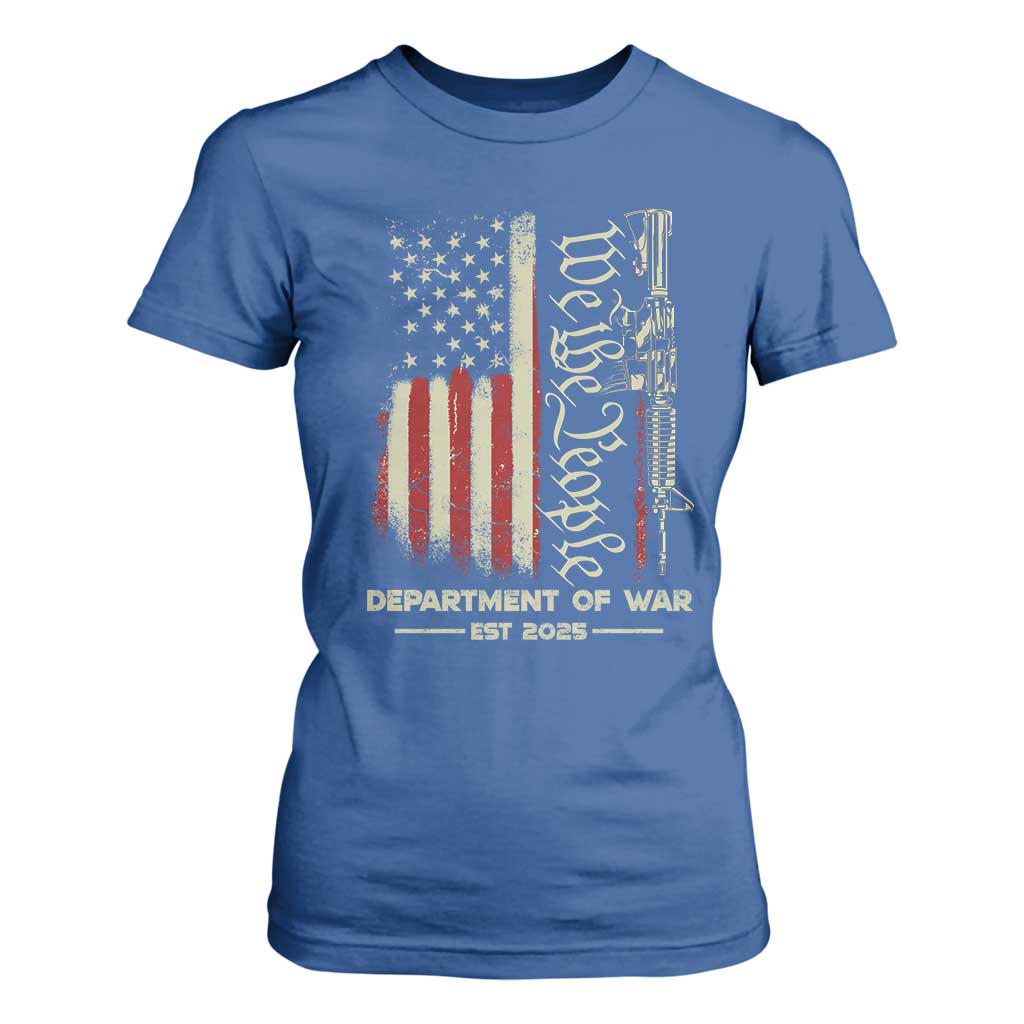 Department of War Est 2025 T Shirt For Women We The People Rifle American Flag Patriotic 2A Statement TS02 Royal Blue Print Your Wear
