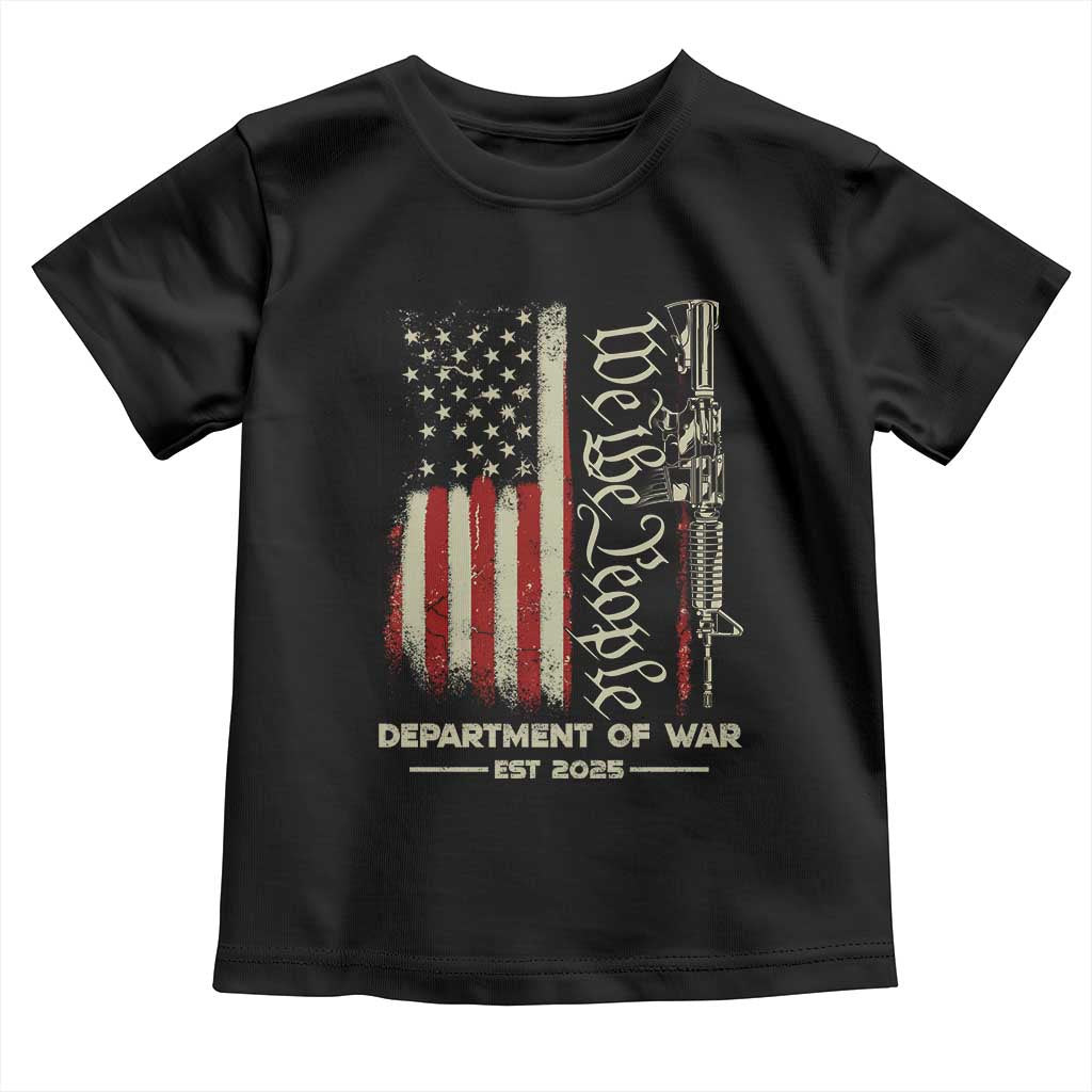 Department of War Est 2025 Toddler T Shirt We The People Rifle American Flag Patriotic 2A Statement TS02 Black Print Your Wear