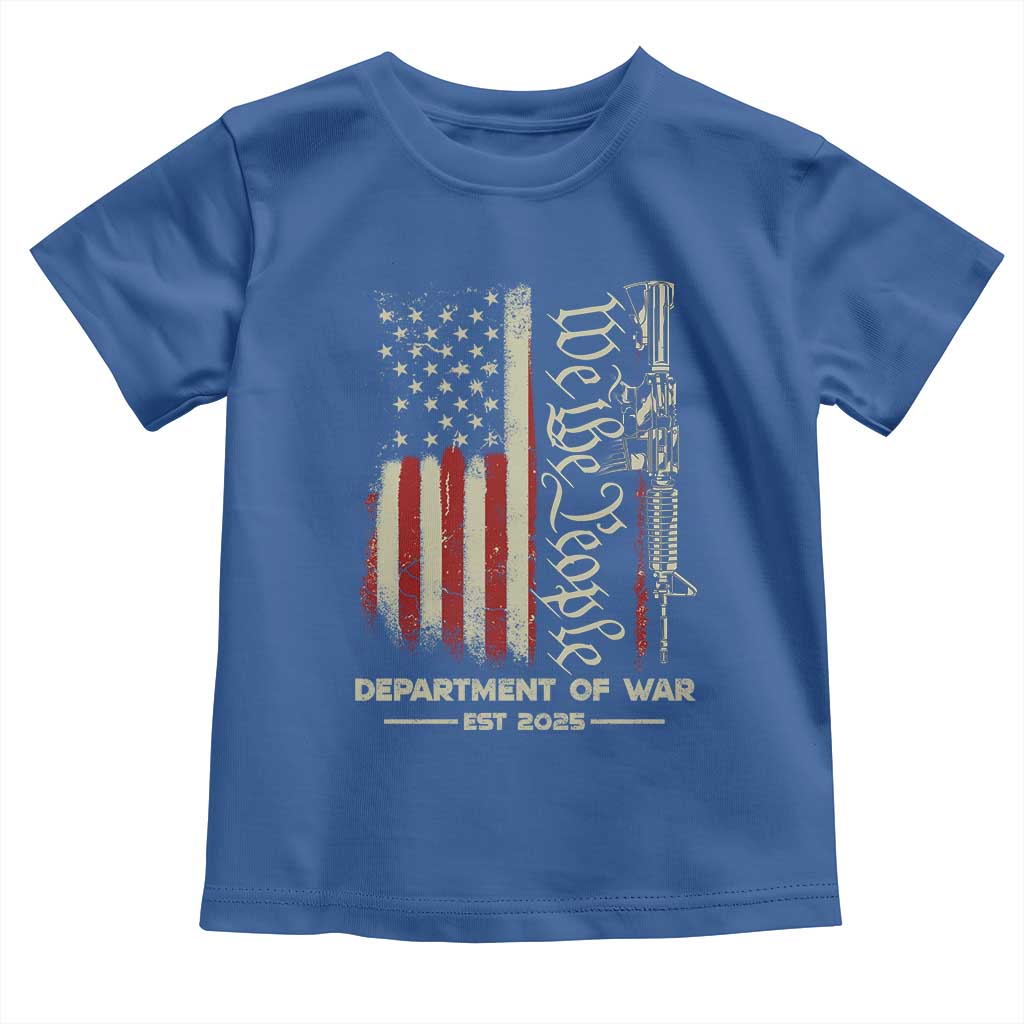 Department of War Est 2025 Toddler T Shirt We The People Rifle American Flag Patriotic 2A Statement TS02 Royal Blue Print Your Wear