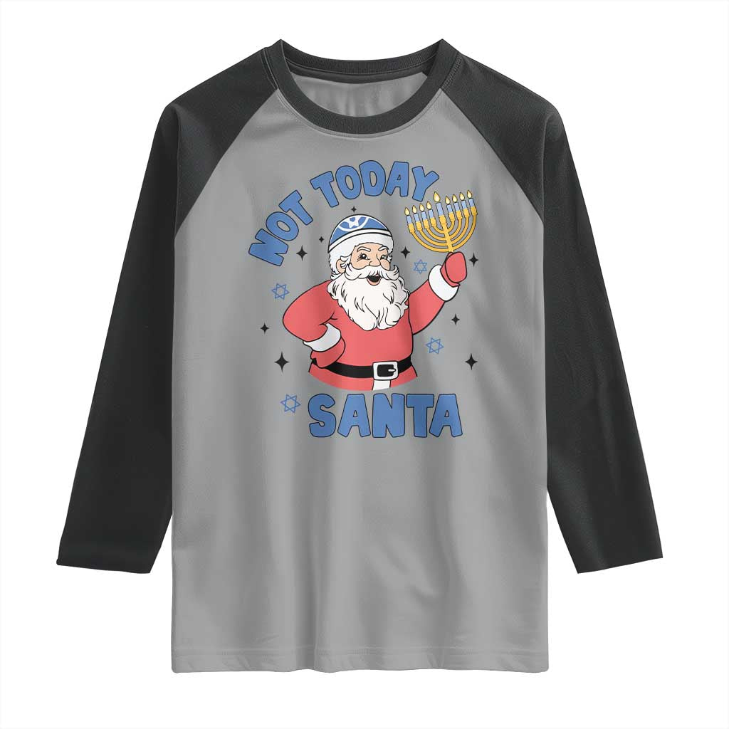 Santa Hanukkah Raglan Shirt Not Today Santa Chanukah Jewish Festival Jew TS02 Sport Gray Black Print Your Wear