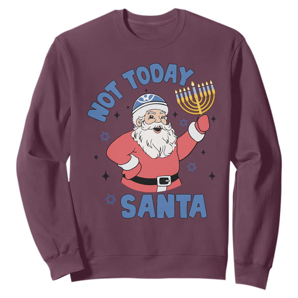Santa Hanukkah Sweatshirt Not Today Santa Chanukah Jewish Festival Jew Hanukkah TS02 Maroon Printyourwear