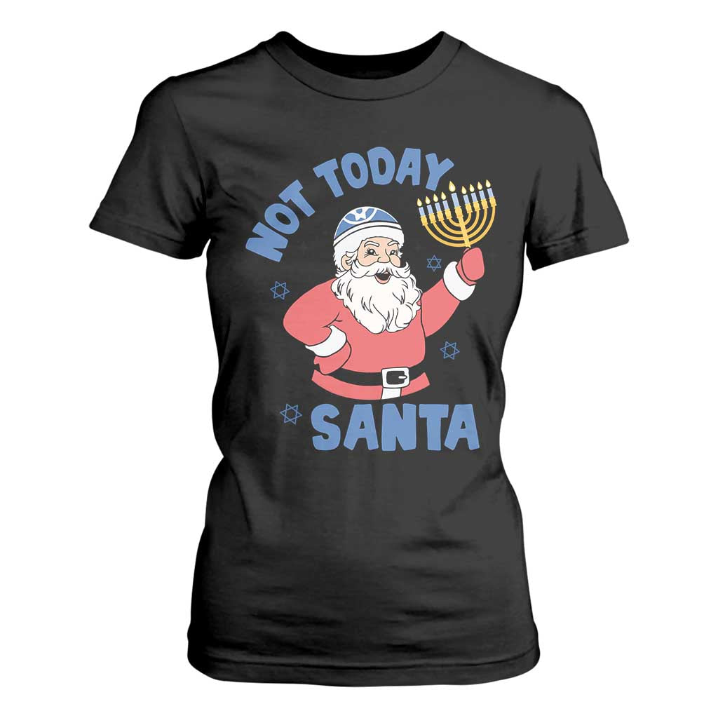 Santa Hanukkah T Shirt For Women Not Today Santa Chanukah Jewish Festival Jew TS02 Black Print Your Wear