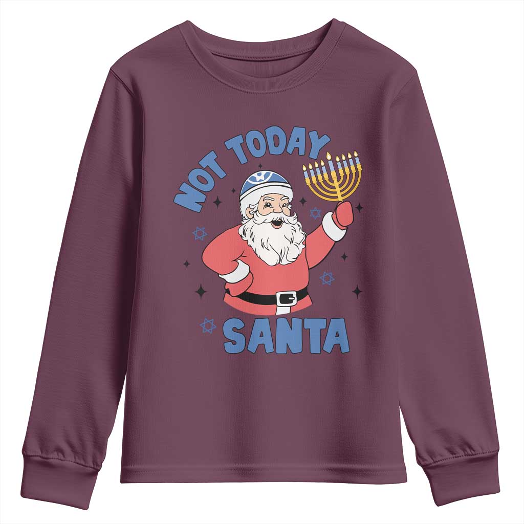 Santa Hanukkah Youth Sweatshirt Not Today Santa Chanukah Jewish Festival Jew TS02 Maroon Print Your Wear