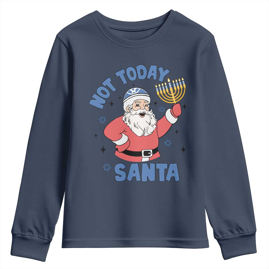 Santa Hanukkah Youth Sweatshirt Not Today Santa Chanukah Jewish Festival Jew TS02 Navy Print Your Wear