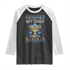 Ugly Sweater Hanukkah Raglan Shirt Not Today Santa Chanukah Jewish Festival Jew TS02 Black White Print Your Wear