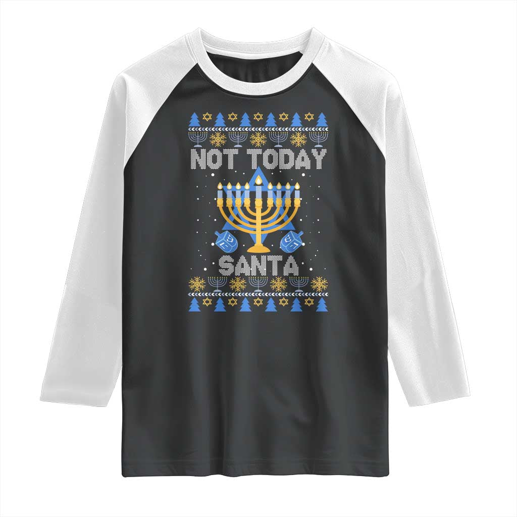 Ugly Sweater Hanukkah Raglan Shirt Not Today Santa Chanukah Jewish Festival Jew TS02 Black White Print Your Wear