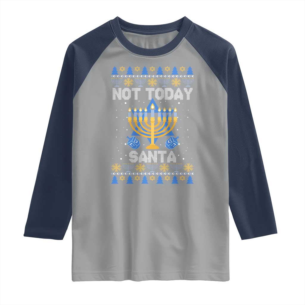 Ugly Sweater Hanukkah Raglan Shirt Not Today Santa Chanukah Jewish Festival Jew TS02 Sport Gray Navy Print Your Wear