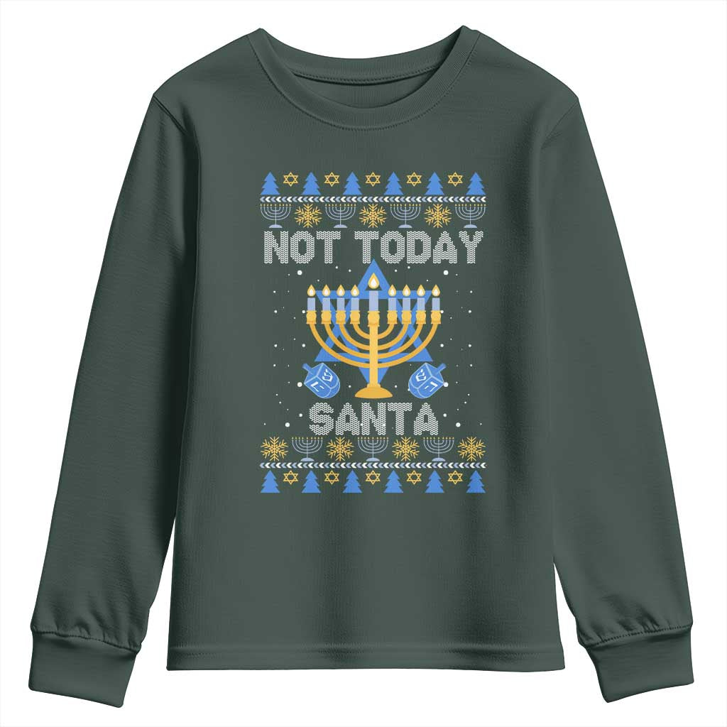 Ugly Sweater Hanukkah Youth Sweatshirt Not Today Santa Chanukah Jewish Festival Jew TS02 Dark Forest Green Print Your Wear