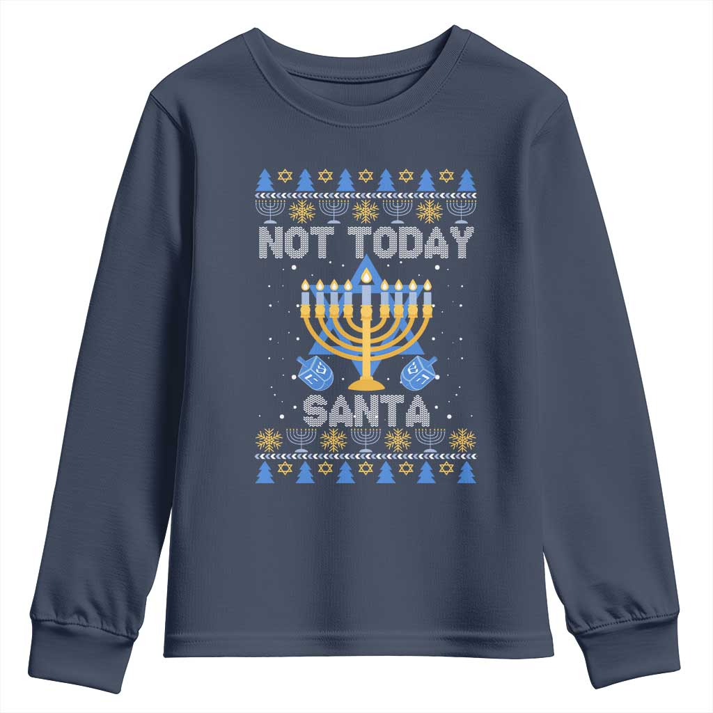 Ugly Sweater Hanukkah Youth Sweatshirt Not Today Santa Chanukah Jewish Festival Jew TS02 Navy Print Your Wear