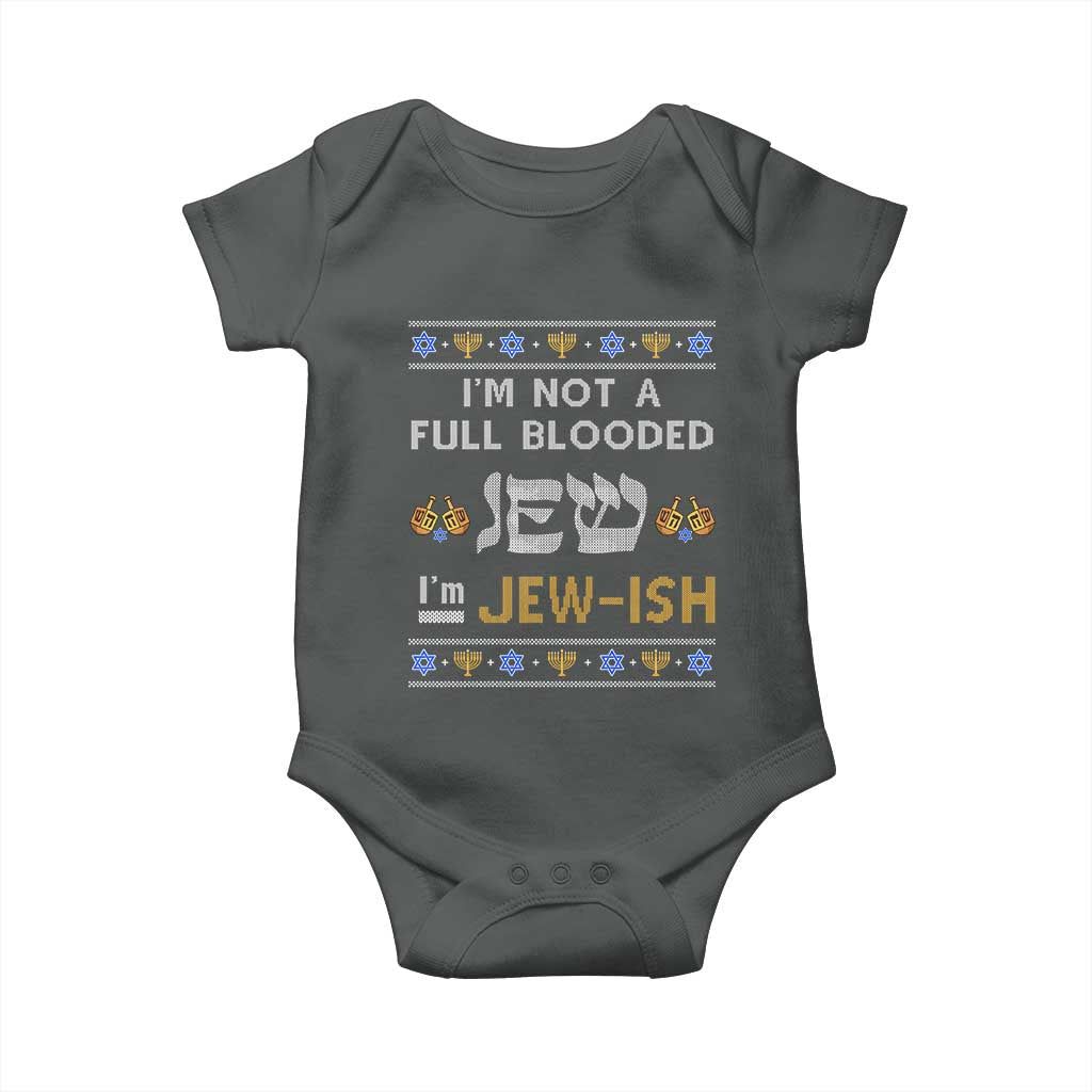 Funny Jewish Baby Onesie I'm Not Full Blooded Jew I'm Jewish Chanukah Ugly Sweater Hanukkah TS02 Dark Heather Print Your Wear
