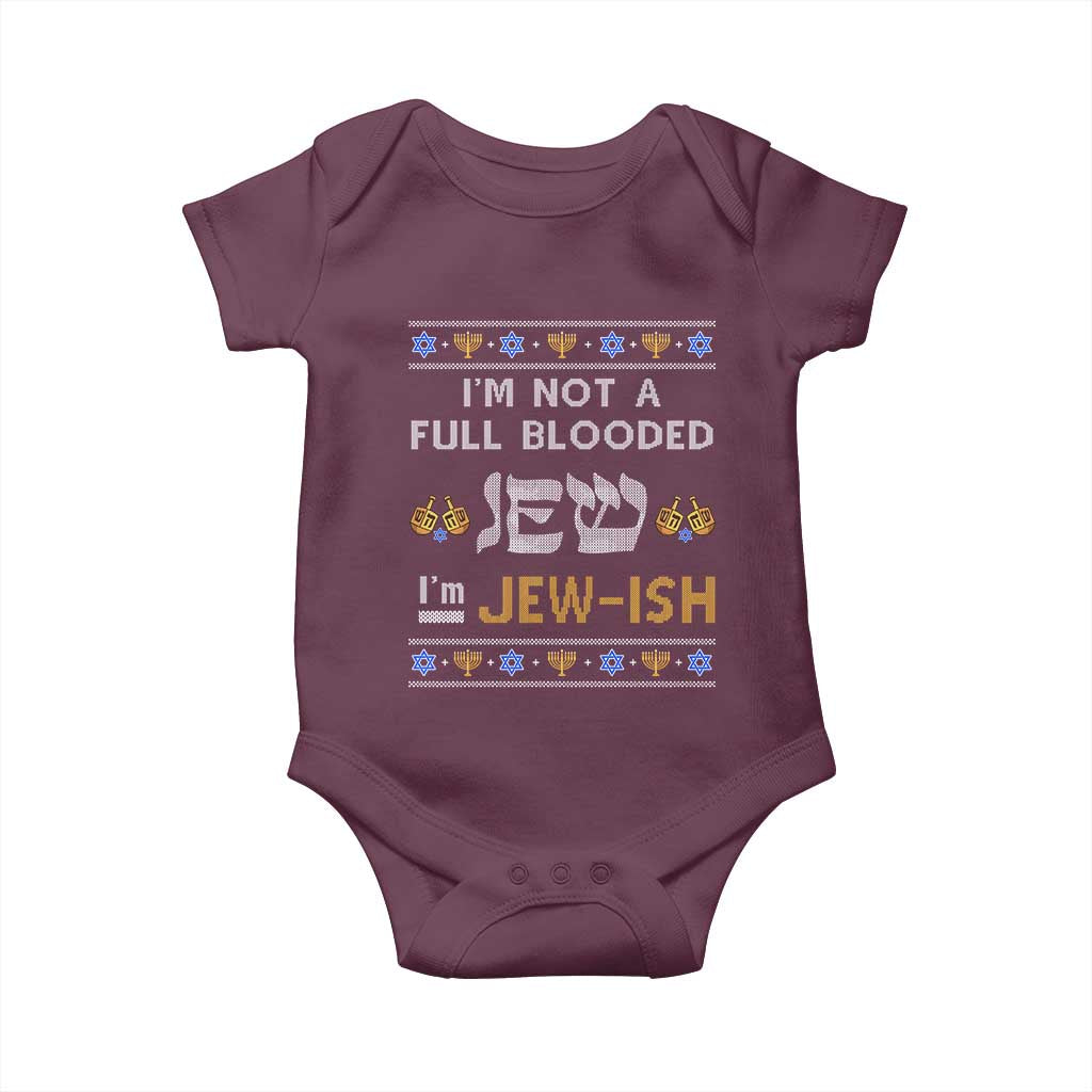 Funny Jewish Baby Onesie I'm Not Full Blooded Jew I'm Jewish Chanukah Ugly Sweater Hanukkah TS02 Maroon Print Your Wear