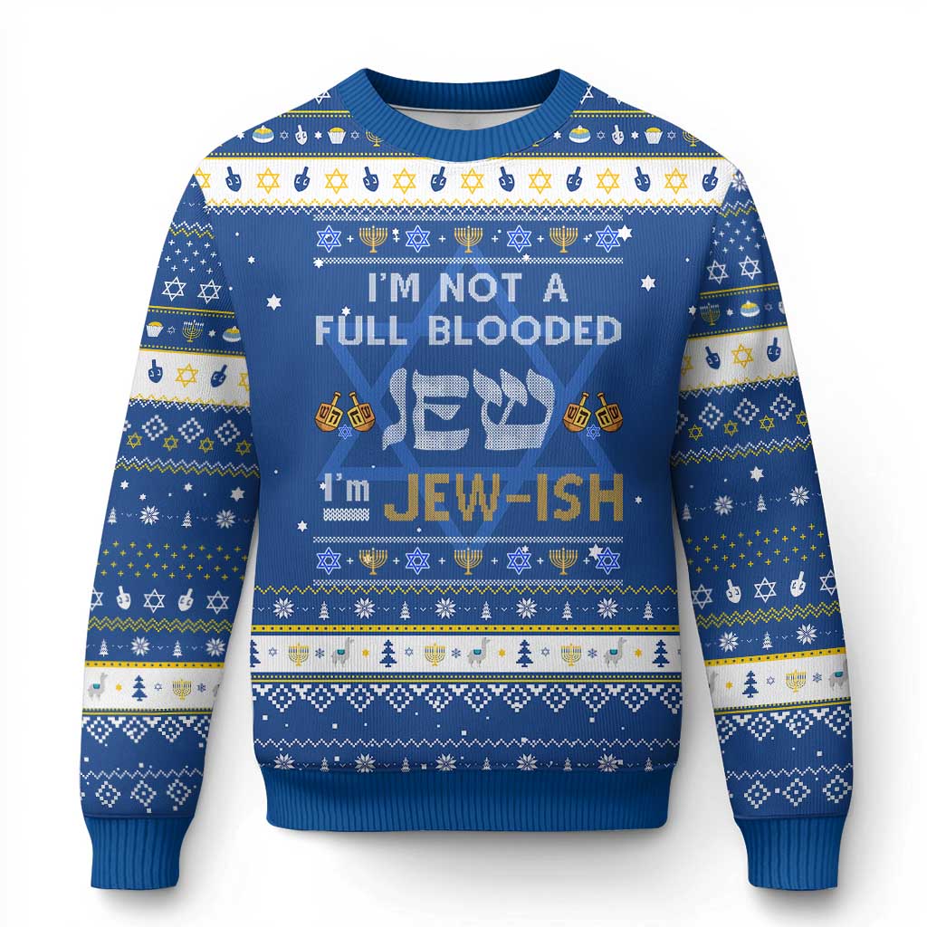 Funny I'm Jewish Hanukkah Ugly Sweater I'm Not Full Blooded Jew Chanukah TS02 Blue White Print Your Wear
