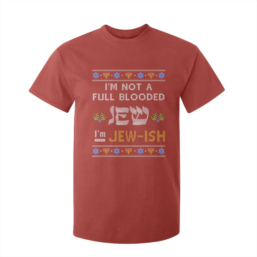 Funny Jewish T Shirt For Kid I'm Not Full Blooded Jew I'm Jewish Chanukah Ugly Sweater Hanukkah TS02 Red Print Your Wear