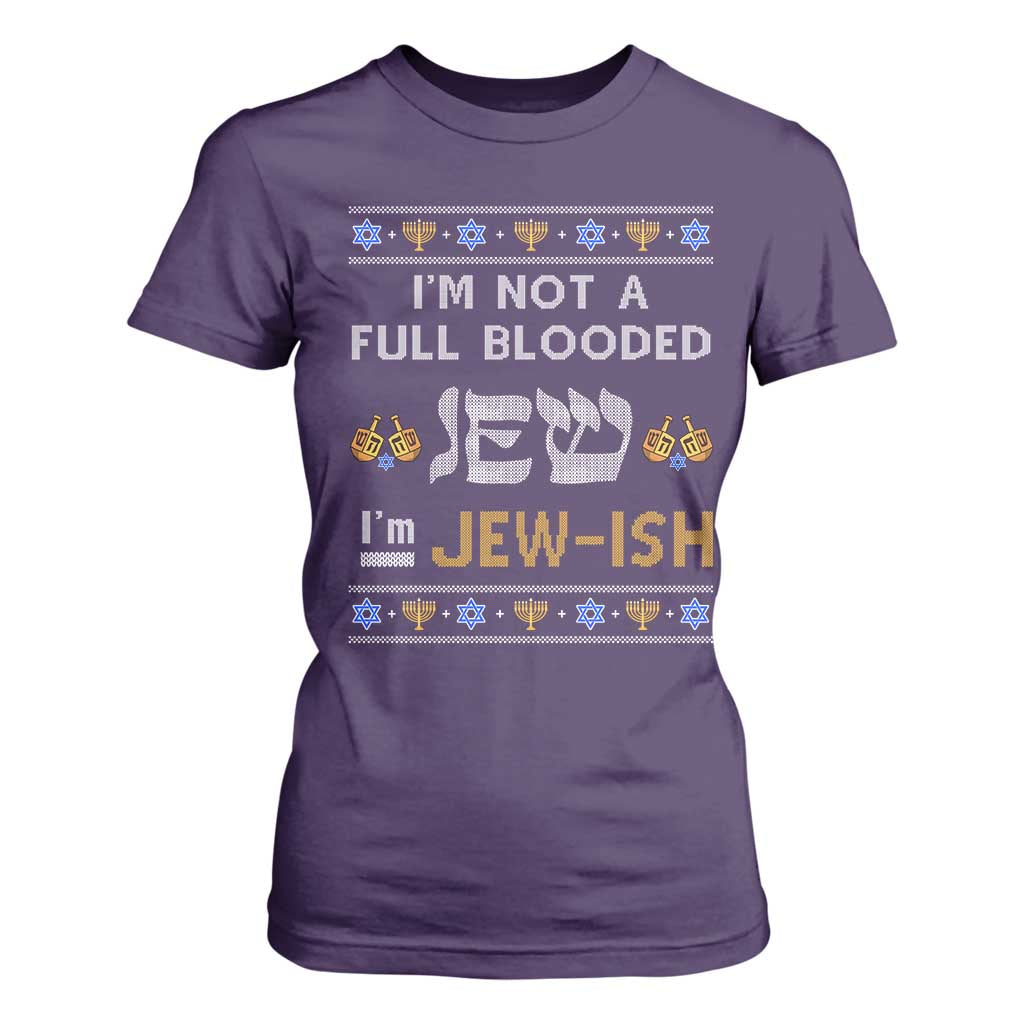 Funny Jewish T Shirt For Women I'm Not Full Blooded Jew I'm Jewish Chanukah Ugly Sweater Hanukkah TS02 Purple Print Your Wear